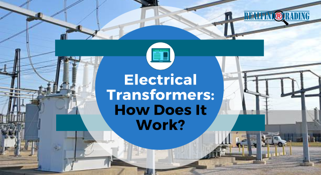 Electrical Transformers - How Does It Work