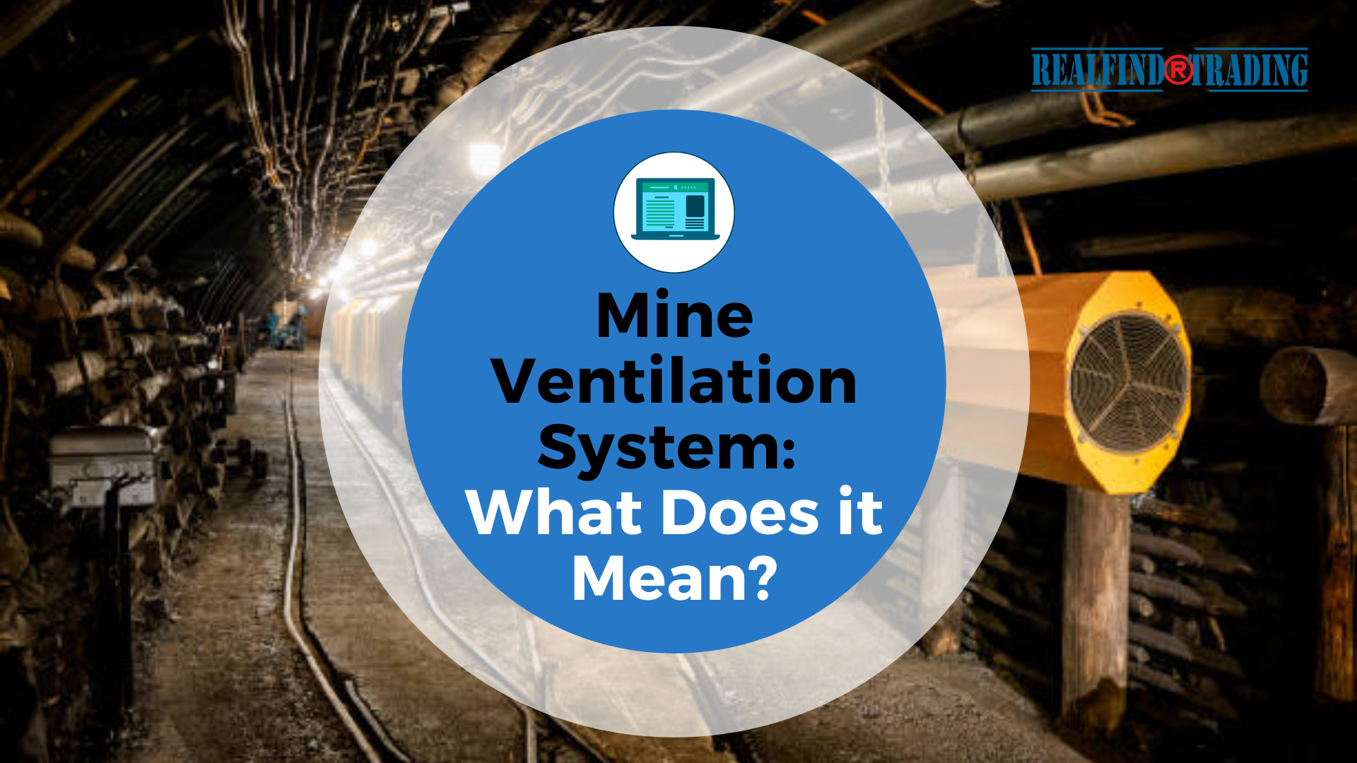 Mine Ventilation System What Does it Mean